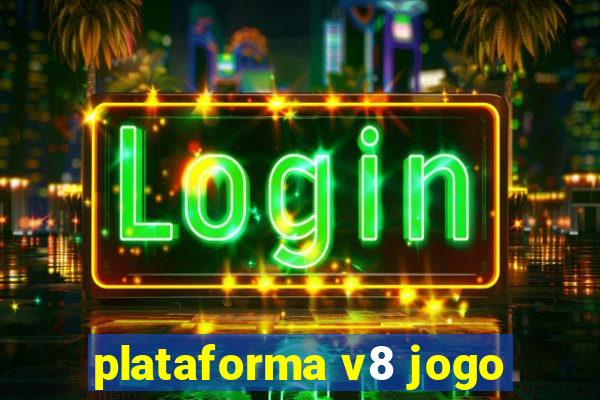 plataforma v8 jogo